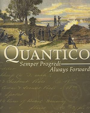 Bild des Verkufers fr Quantico Semper Progredi ( Always Forward ) zum Verkauf von Thomas Savage, Bookseller