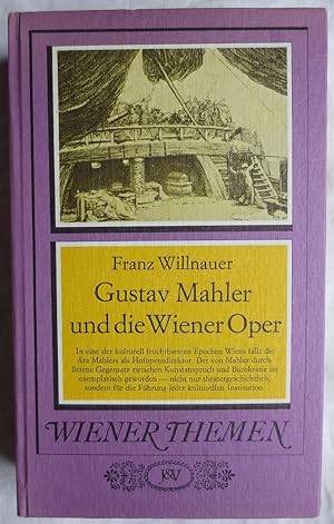 Gustav Mahler und die Wiener Oper : Wiener Themen