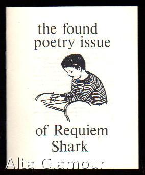 Seller image for THE FOUND POETRY ISSUE OF REQUIEM SHARK No. 13 for sale by Alta-Glamour Inc.