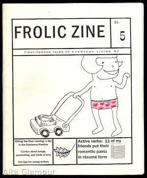 Imagen del vendedor de FROLIC ZINE; First-Person Tales Of Everday Living No. 5 a la venta por Alta-Glamour Inc.