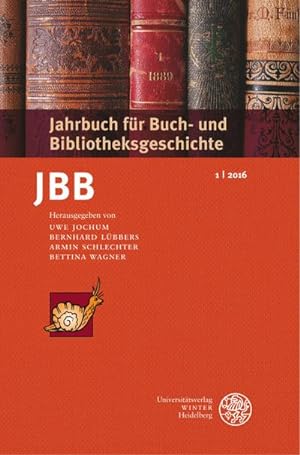 Image du vendeur pour Jahrbuch fr Buch- und Bibliotheksgeschichte 1 | 2016 mis en vente par AHA-BUCH GmbH