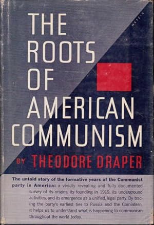 Seller image for The Roots of American Communism: A Volume in the Series Communism in American Life for sale by Goulds Book Arcade, Sydney