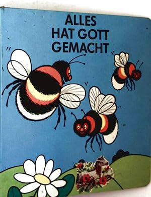 Alles hat Gott gemacht - (Pappbilderbuch für die Kleinsten)