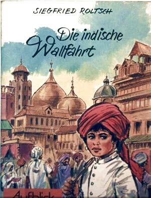 Die indische Wallfahrt (schwarz-weiß illustriert)