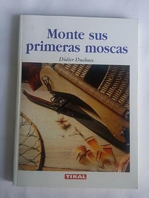 Image du vendeur pour Monte sus primeras moscas mis en vente par Libros Ambig