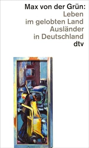 Bild des Verkufers fr Leben im gelobten Land: Auslnder in Deutschland zum Verkauf von Versandantiquariat Felix Mcke