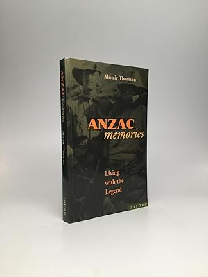 Image du vendeur pour ANZAC MEMORIES: Living with the Legend mis en vente par johnson rare books & archives, ABAA