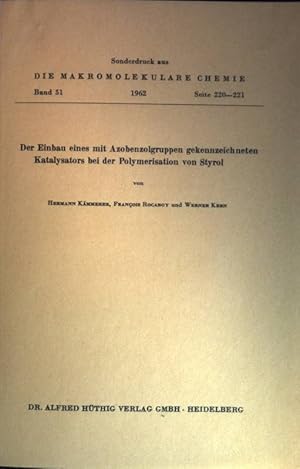 Imagen del vendedor de Der Einbau eines mit Azobenzolgruppen gekennzeichneten Katalysators bei der Polymerisation von Styrol Sonderdruck aus: Die Makromolekulare Chemie, Band 51 a la venta por books4less (Versandantiquariat Petra Gros GmbH & Co. KG)