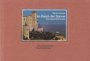 Im Reich der Sonne - Die katalanische Küste Die bibliophilen Taschenbücher ; Nr. 582