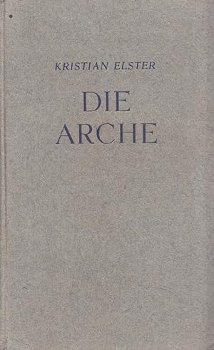 Image du vendeur pour Die Arche. Aus d. Norweg. bers. v. Tabitha von Bonin mis en vente par Versandantiquariat Nussbaum