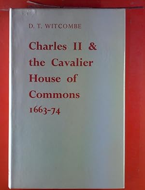 Seller image for Charles II & the Cavalier House of Commons 1663 - 74. for sale by biblion2