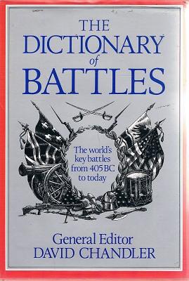 Seller image for Dictionary Of Battles: The World's Key Battles From 405BC To Today for sale by Marlowes Books and Music