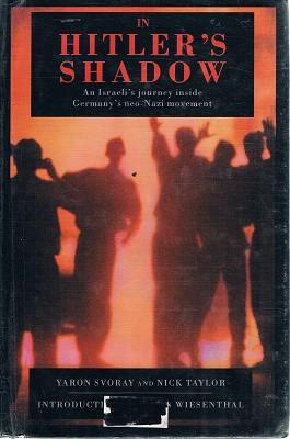 Seller image for In Hitler's Shadow: An Israeli's Journey Inside Germany's Neo-Nazi Movement for sale by Marlowes Books and Music