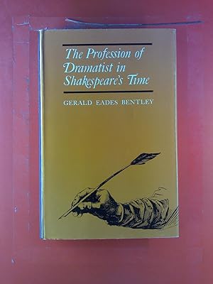 Bild des Verkufers fr The Profession of Dramatist in Shakespeare`s Time. zum Verkauf von biblion2