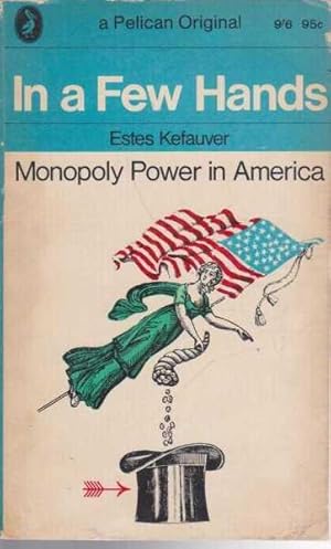 In A Few Hands - Monopoly Power in America