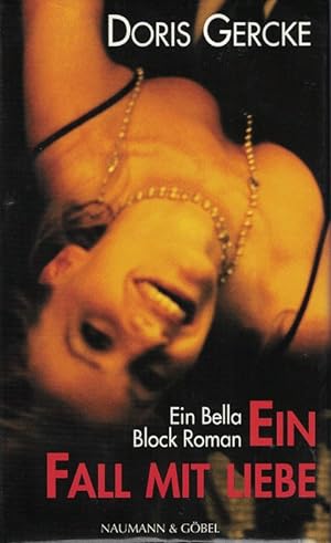 Seller image for Ein Fall mit Liebe : ein Bella-Block-Roman. for sale by Kirjat Literatur- & Dienstleistungsgesellschaft mbH