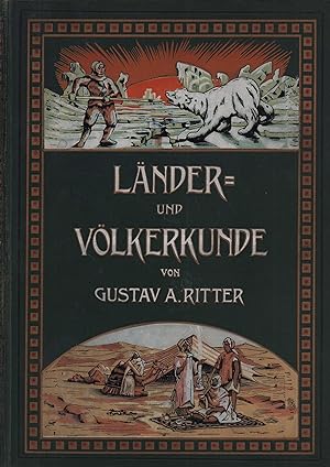 Illustrierte Länder- und Völkerkunde. Populäre Schilderung aller Länder und Völker der Erde. [Neu...