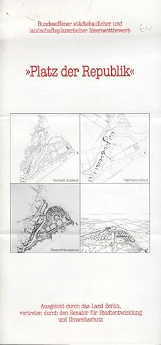 Immagine del venditore per Platz der Republik. Bundesoffener stdtebaulicher und landschaftsplanerischer Ideenwettbewerb. venduto da Fundus-Online GbR Borkert Schwarz Zerfa