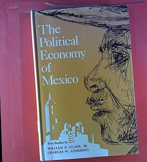 Bild des Verkufers fr The Political Economy of Mexico. Two Studies. zum Verkauf von biblion2