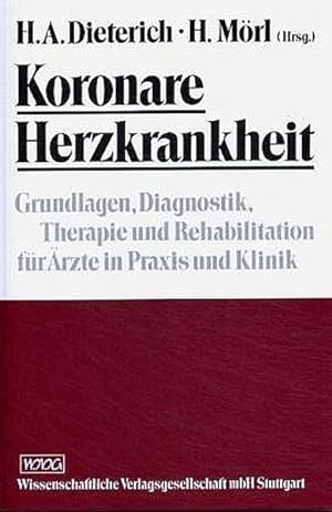 Seller image for Koronare Herzkrankheit: Grundlagen, Diagnostik, Therapie und Rehabilitation fr rzte in Praxis und Klinik for sale by Antiquariat Armebooks
