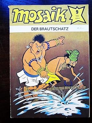 Seller image for Mosaik Nr. 9 1988 Der Brautschatz for sale by Rudi Euchler Buchhandlung & Antiquariat