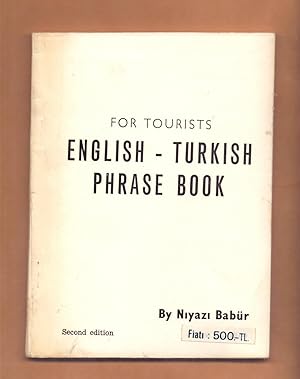 Immagine del venditore per FOR TOURISTS / ENGLISH-TURKISK , PHRASE BOOK venduto da Libreria 7 Soles