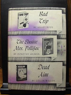Seller image for (Detective Book Club) BAD TRIP - THE ELUSIVE MRS. POLLIFAX -DEAD AIM for sale by The Book Abyss