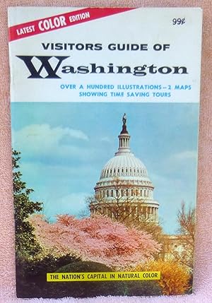 Imagen del vendedor de Latest Color Edition, Visitors Guide to Washington: Over a Hundred Illustrations -- 2 Maps Showing Time Savings Tours: The Nation's Capital in Natural Color a la venta por Argyl Houser, Bookseller