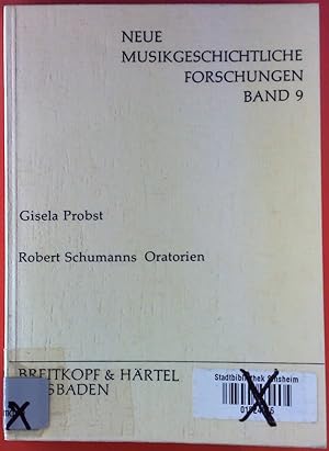 Seller image for Neue musikgeschichtliche Forschungen, Band 9. Robert Schumanns Orationen. for sale by biblion2