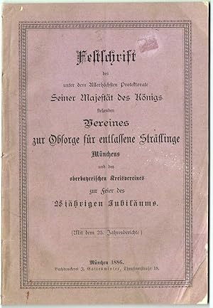 Festschrift des unter dem Allerhöchsten Protektorate Seiner Majestät des Königs stehenden Vereine...