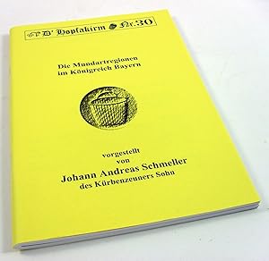 Die Mundartregionen im Königreich Bayern. Zur Erinnerung an Johann Andreas Schmeller (06.08.1785 ...