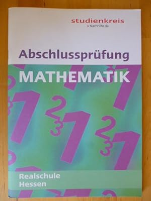 Abschlussprüfung Mathematik. Realschule Hessen.