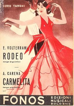 Serie Tanghi. Rodeo (tango argentino) e Carmelita (tango argentino)