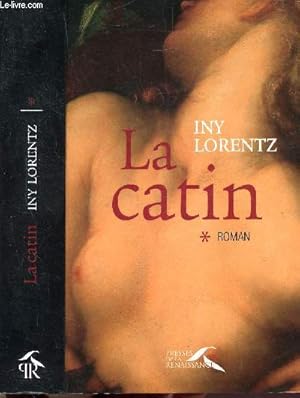 Image du vendeur pour LA CATIN - TOME I mis en vente par Le-Livre