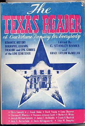Immagine del venditore per The Texas Reader. An Anthology Of Romantic History, Biography, Legends, Folklore And Epic Stories Of The Lone Star State. venduto da Quinn & Davis Booksellers