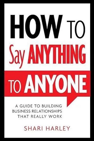 Bild des Verkufers fr How to Say Anything to Anyone (Hardcover) zum Verkauf von Grand Eagle Retail