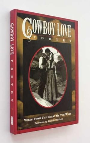 Seller image for Cowboy Love: Verse from the Heart of the West for sale by Cover to Cover Books & More