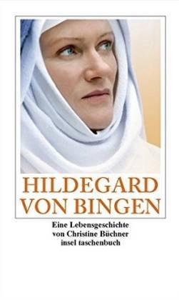 Hildegard von Bingen. Eine Lebensgeschichte