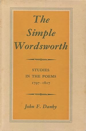 The Simple Wordsworth: Studies in the Poems, 1797-1807