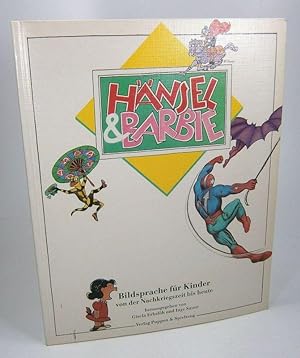 Seller image for Hnsel & Barbie. Bildsprache fr Kinder von der Nachkriegszeit bis heute. for sale by Brbel Hoffmann