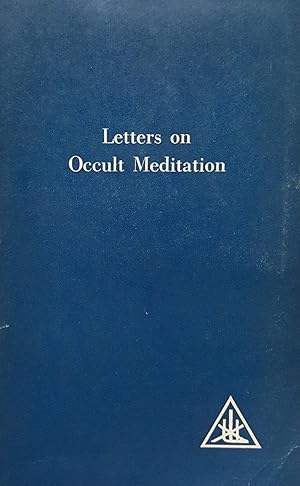 Letters on Occult Meditation