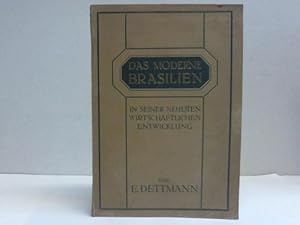 Das moderne Brasilien in seienr neuesten wirtschaftlichen Entwicklung