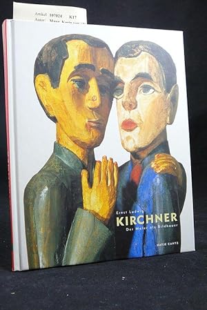 Imagen del vendedor de Ernst Ludwig Kirchner - Der Maler als Bildhauer a la venta por Buch- und Kunsthandlung Wilms Am Markt Wilms e.K.