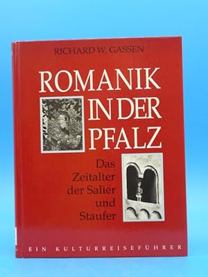 Bild des Verkufers fr Romanik in der Pfalz. - Das Zeitalter der Salier und Staufer. zum Verkauf von Buch- und Kunsthandlung Wilms Am Markt Wilms e.K.