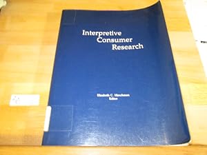 Imagen del vendedor de Interpretive Consumer Research a la venta por Antiquariat im Kaiserviertel | Wimbauer Buchversand