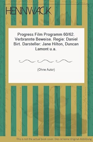 Progress Film Programm 60/62. Verbrannte Beweise. Regie: Daniel Birt. Darsteller: Jane Hilton, Du...