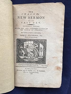 [FAKE SERMON - AMERICAN HUMOR, 1796]. The Shaver's New Sermon for the Fast Day. Respectfully insc...