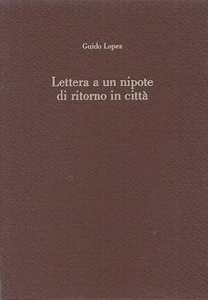 Bild des Verkufers fr Lettera a un nipote di ritorno in citt zum Verkauf von Studio Bibliografico Marini