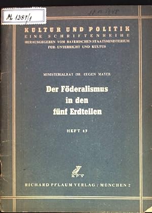 Bild des Verkufers fr Der Fderlismus in den fnf Erdteilen Kultur und Politik, Heft 13 zum Verkauf von books4less (Versandantiquariat Petra Gros GmbH & Co. KG)