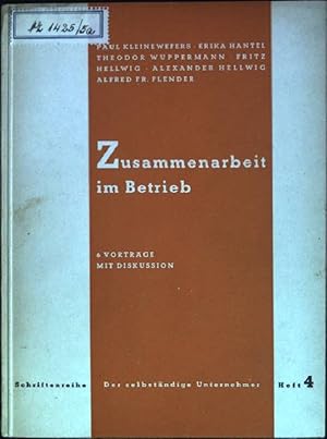 Zusammenarbeit im Betrieb Schriftenreihe der Selbstständige Unternehmer, Heft 4